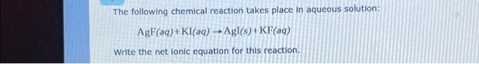 Solved The following chemical reaction takes place in | Chegg.com