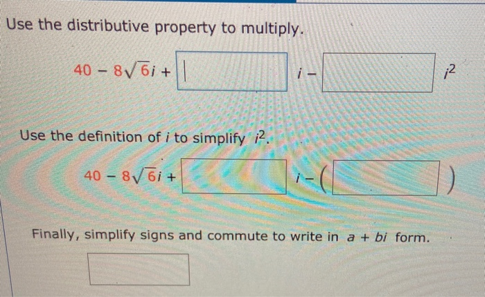 Solved Use The Distributive Property To Multiply. 40 - 8V61+ | Chegg.com