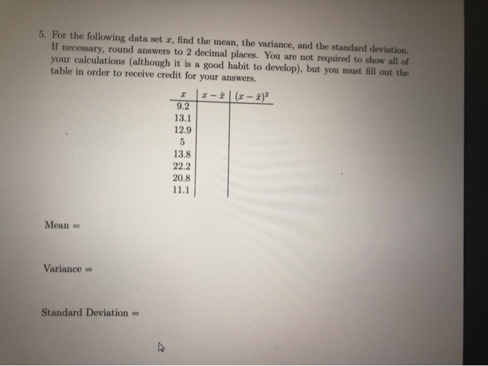 Solved 5. For the following data set 1, find the mean, the | Chegg.com