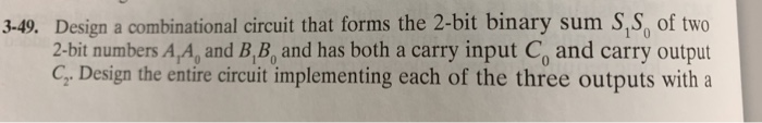 Solved 3-49. Design a combinational circuit that forms the | Chegg.com