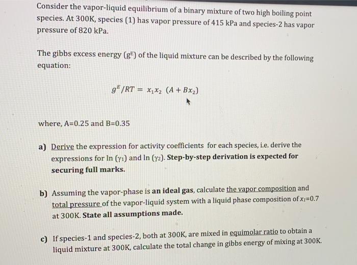 Solved Consider the vapor-liquid equilibrium of a binary | Chegg.com