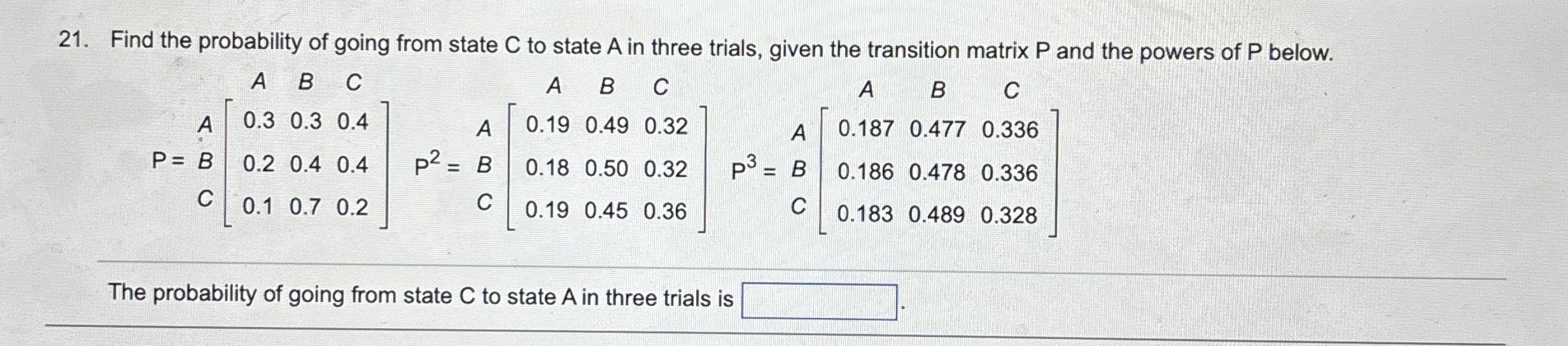 Solved Find the probability of going from state C ﻿to state | Chegg.com