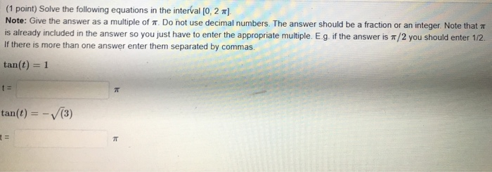 Solved (1 point) Solve the following equations in the | Chegg.com