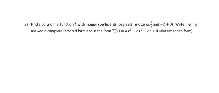 Solved 3) Find a polynomial function T with integer | Chegg.com