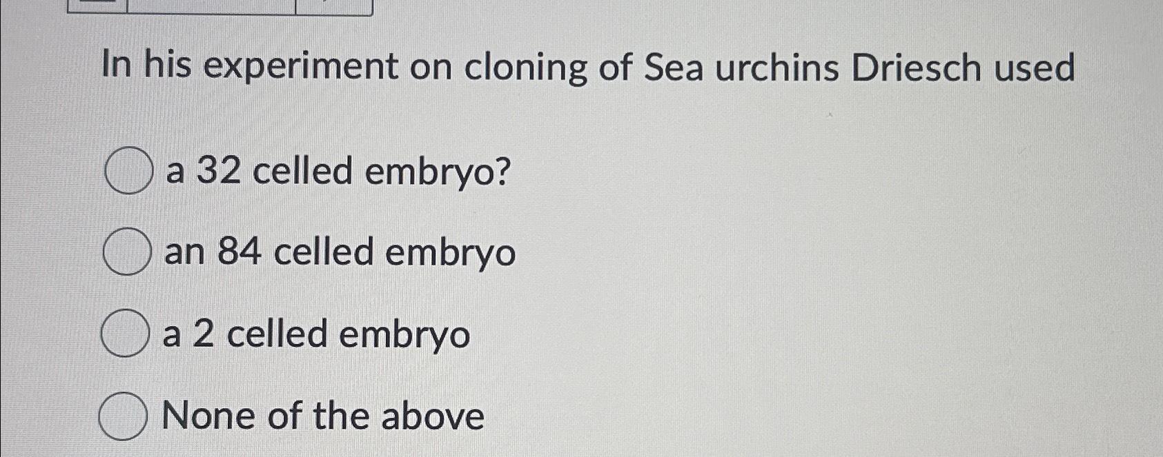 hans driesch experiment on sea urchins