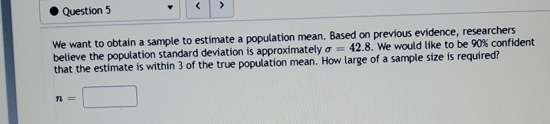 Solved We want to obtain a sample to estimate a population | Chegg.com