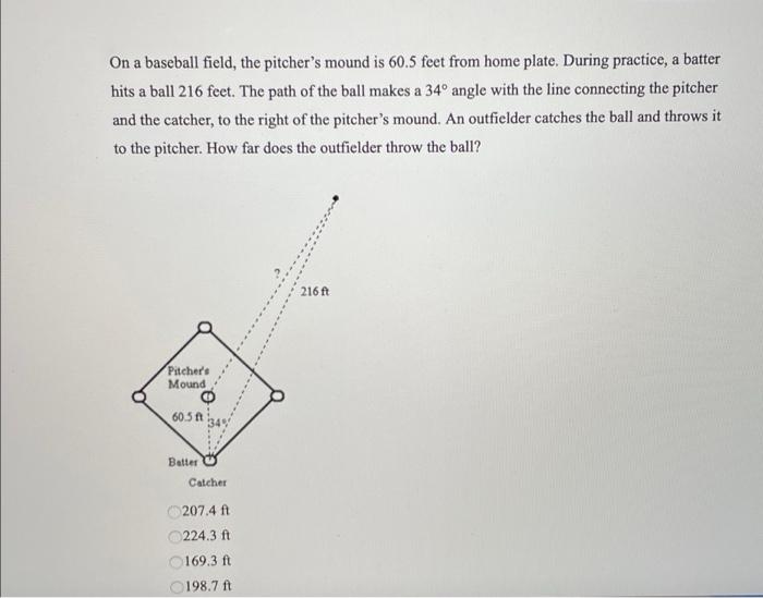 solved-on-a-baseball-field-the-pitcher-s-mound-is-60-5-feet-chegg