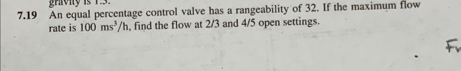 solved-7-19-an-equal-percentage-control-valve-has-a-chegg