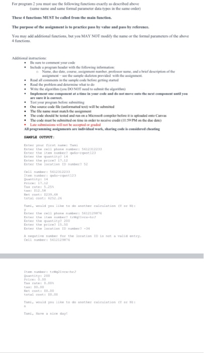 For program 2 you must we the following functions exactly as described above (same name and some forma parameter data types i