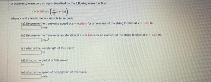 Solved A transverse wave on a string is described by the | Chegg.com