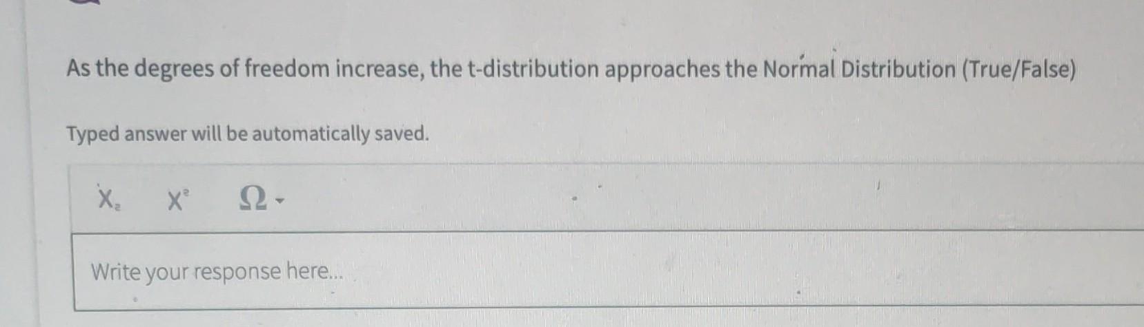 as degrees of freedom increase the t distribution approaches the