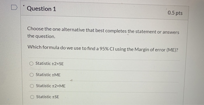 Solved Question 1 0.5 pts Choose the one alternative that | Chegg.com