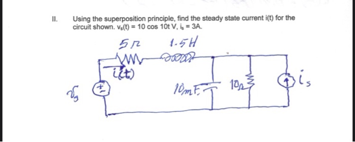 Solved II. Using the superposition principle, find the | Chegg.com