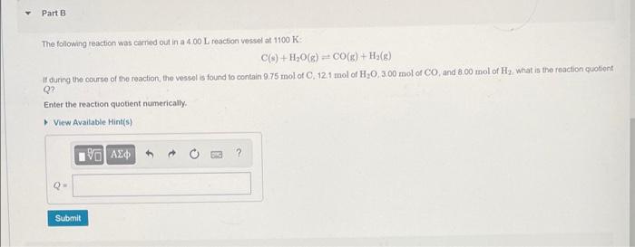 Solved Part B The following reaction was carried out in a | Chegg.com