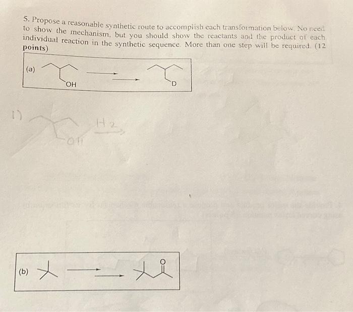 Solved 5. Propose a reasonable synthetic route to accomplish | Chegg.com