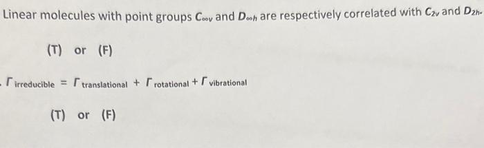 Solved Linear molecules with point groups C∞s and D∞sh are | Chegg.com