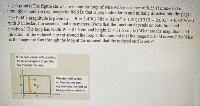 Solved 1. (50 points) The figure shows a rectangular loop of | Chegg.com