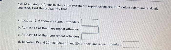 solved-49-of-all-violent-felons-in-the-prison-system-are-chegg