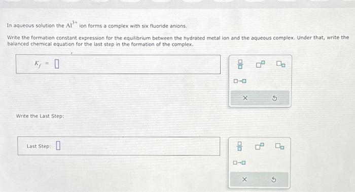 Solved In aqueous solution the Al3+ ion forms a complex with | Chegg.com