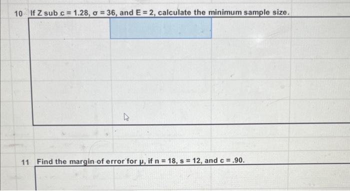 11 Find the margin of error for \( \mu \), if \( n=18, s=12 \), and \( c=.90 \).