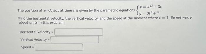 Solved The position of an object at time t is given by the | Chegg.com