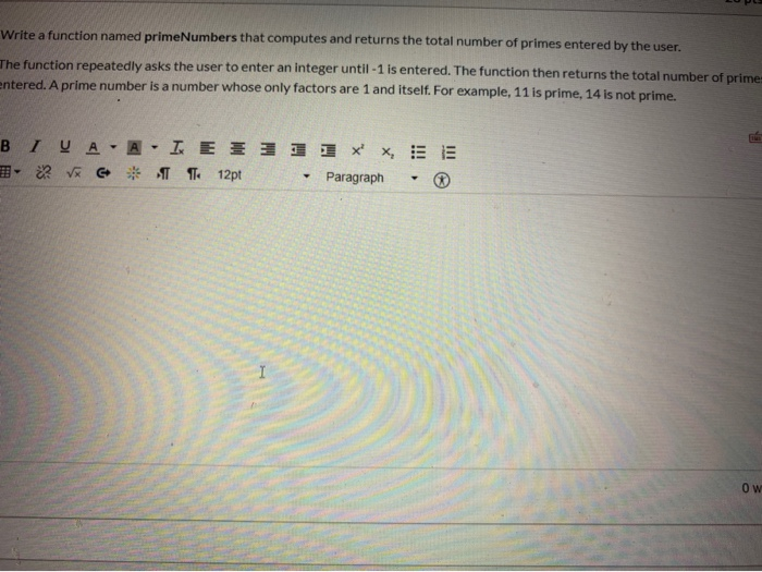 Solved Write a function named primeNumbers that computes and | Chegg.com