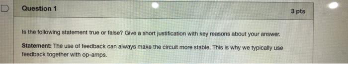 Solved D Question 1 3 pts Is the following statement true or | Chegg.com