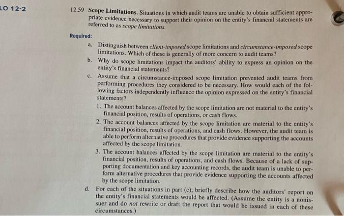 Solved 12.59 Scope Limitations. Situations in which audit | Chegg.com