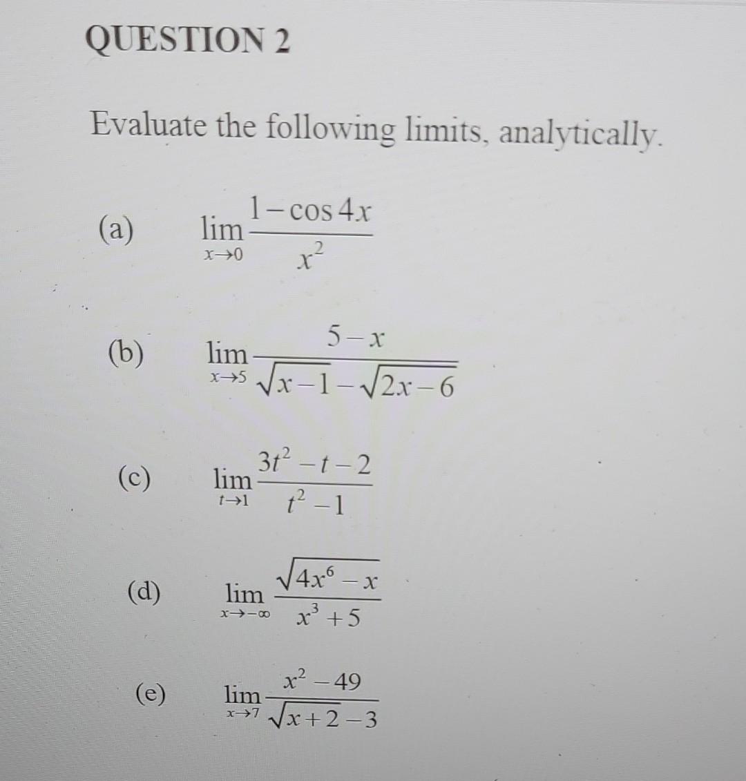 Solved QUESTION 2 Evaluate the following limits, | Chegg.com