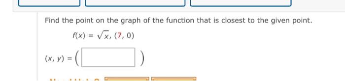 Solved Find the point on the graph of the function that is | Chegg.com