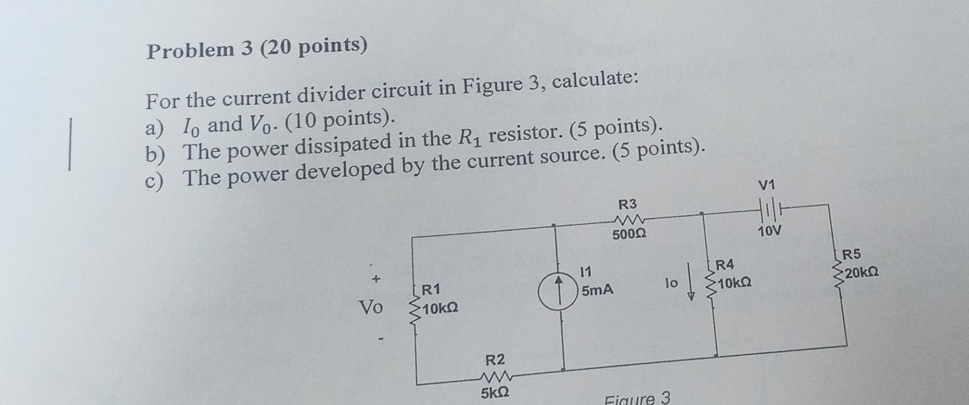 Solved Problem 3 (20 Points) For The Current Divider Circuit | Chegg.com