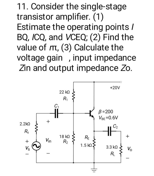 Solved 11. Consider The Single-stage Transistor Amplifier. | Chegg.com