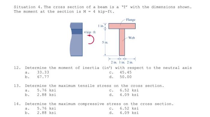 Solved Situation 4. The cross section of a beam is a ' T ' | Chegg.com