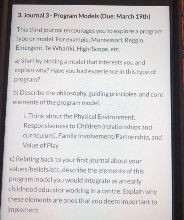 3. Journal 3 - Program Models (Due: March 19th) This third journal encourages you to explore a program type or model. For exa