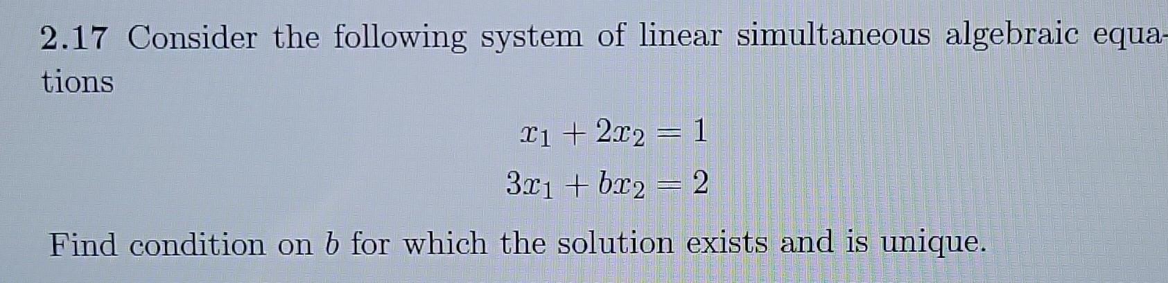 Solved Find Condition In B For Which The Solution Exists And | Chegg ...