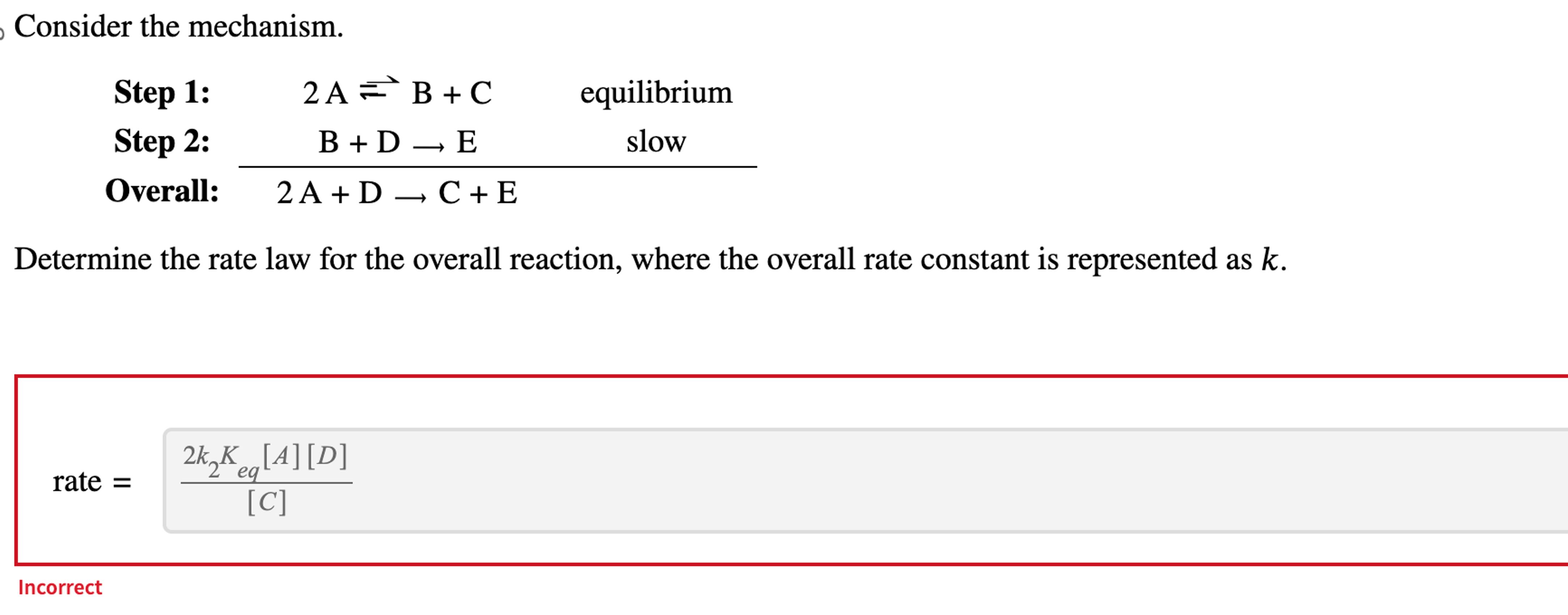 Solved Consider the mechanism.Determine the rate law for the | Chegg.com