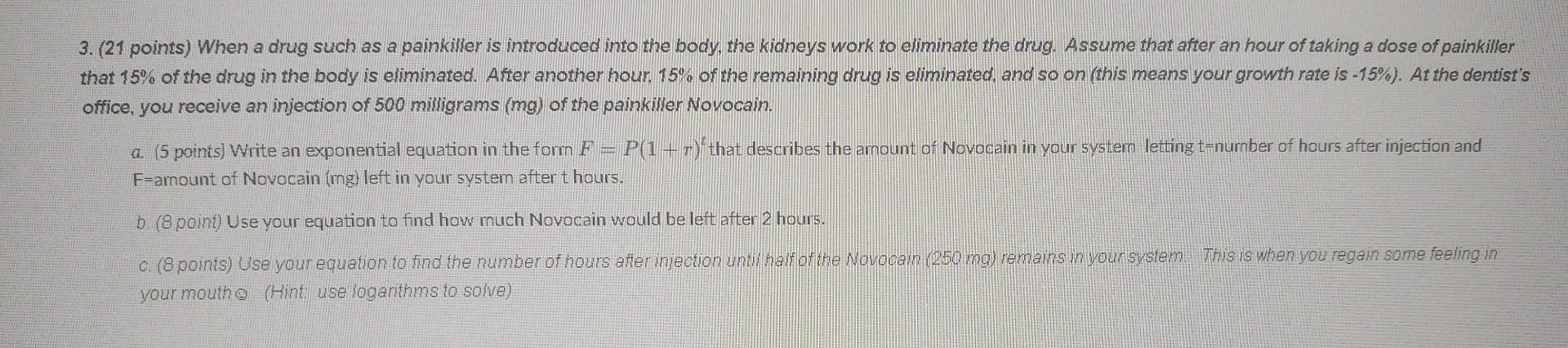 Solved 3. when a drug such as a painkiller is introduced | Chegg.com