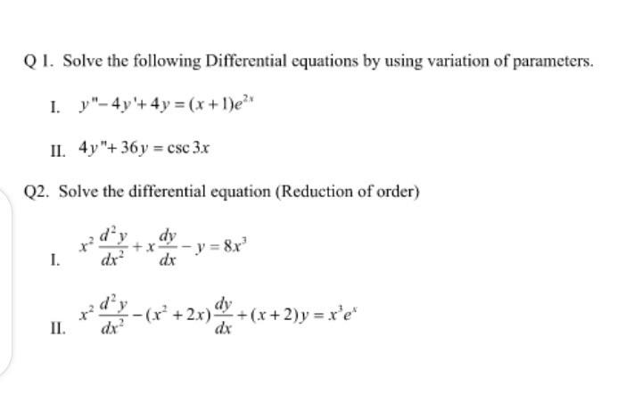 Solved Q I Solve The Following Differential Equations By Chegg Com