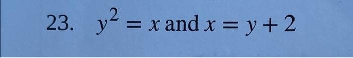 Solved For The Following Exercises Graph The Equations And 0909