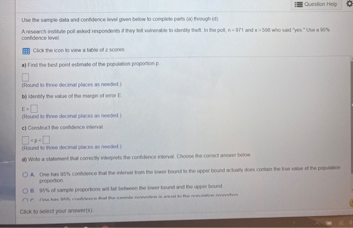 Solved Question Help Use the sample data and confidence | Chegg.com