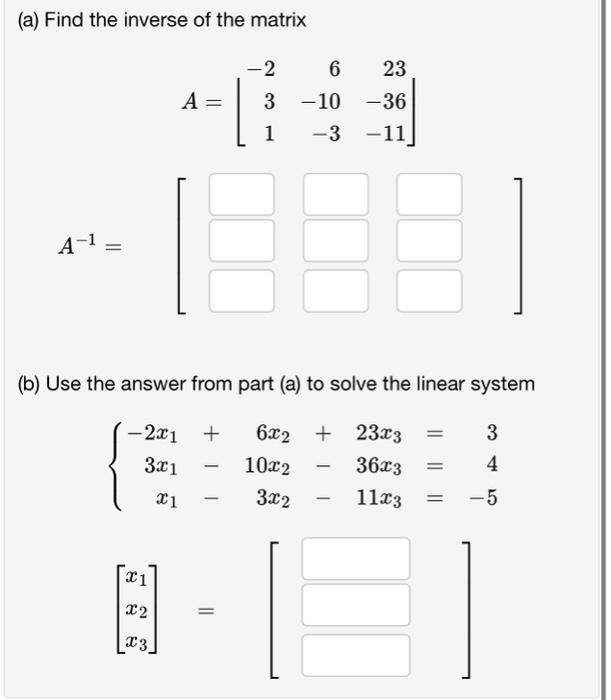 Solved (a) Find the inverse of the matrix | Chegg.com