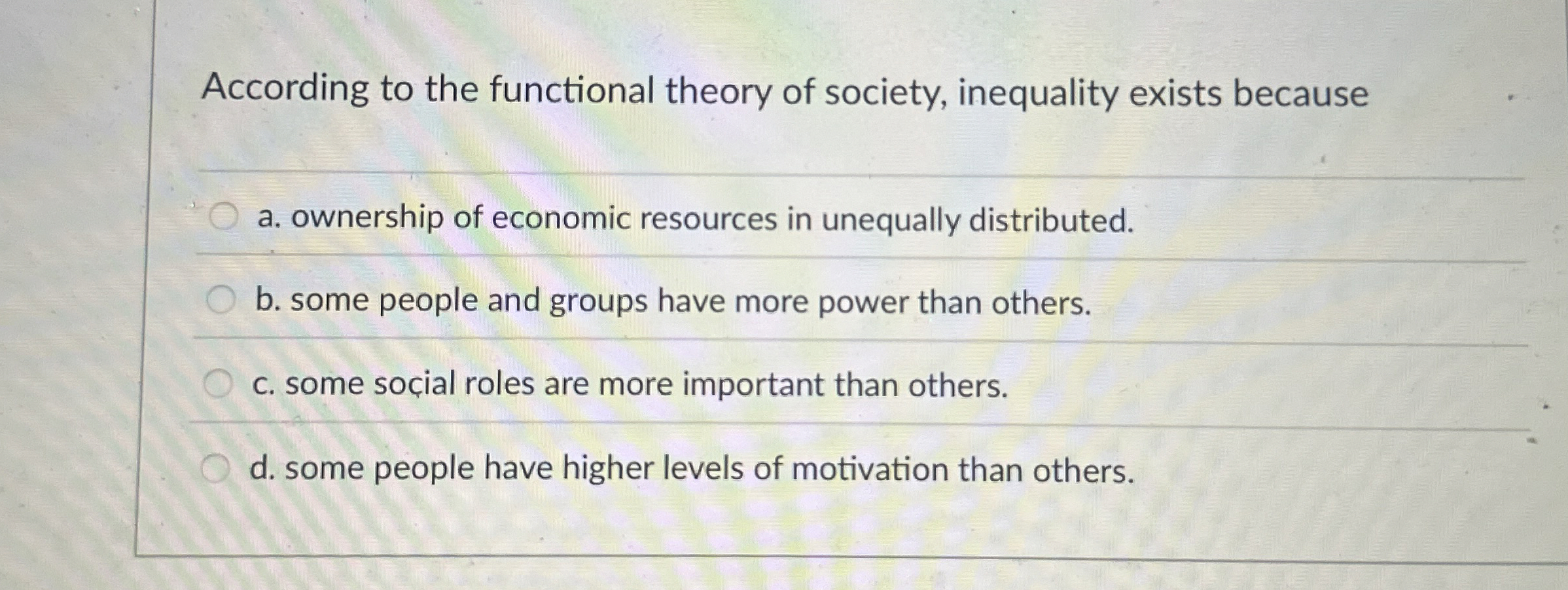 Solved According to the functional theory of society,