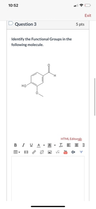 Solved 10:52 Exit Question 3 5 pts Identify the Functional | Chegg.com