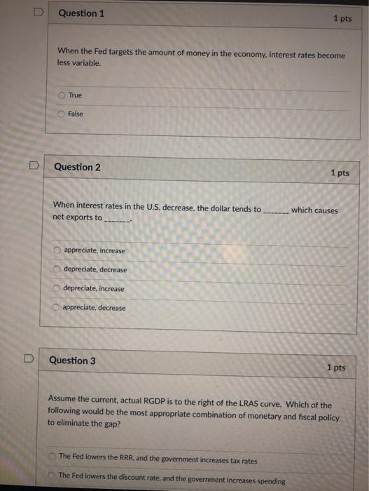 Solved Question 1 1 pts When the Fed targets the amount of | Chegg.com