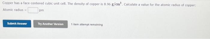 Solved Copper has a face-centered cubic unit cell. The | Chegg.com