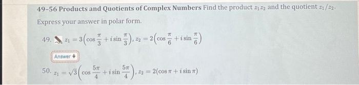 Solved 49-56 Products And Quotients Of Complex Numbers Find | Chegg.com