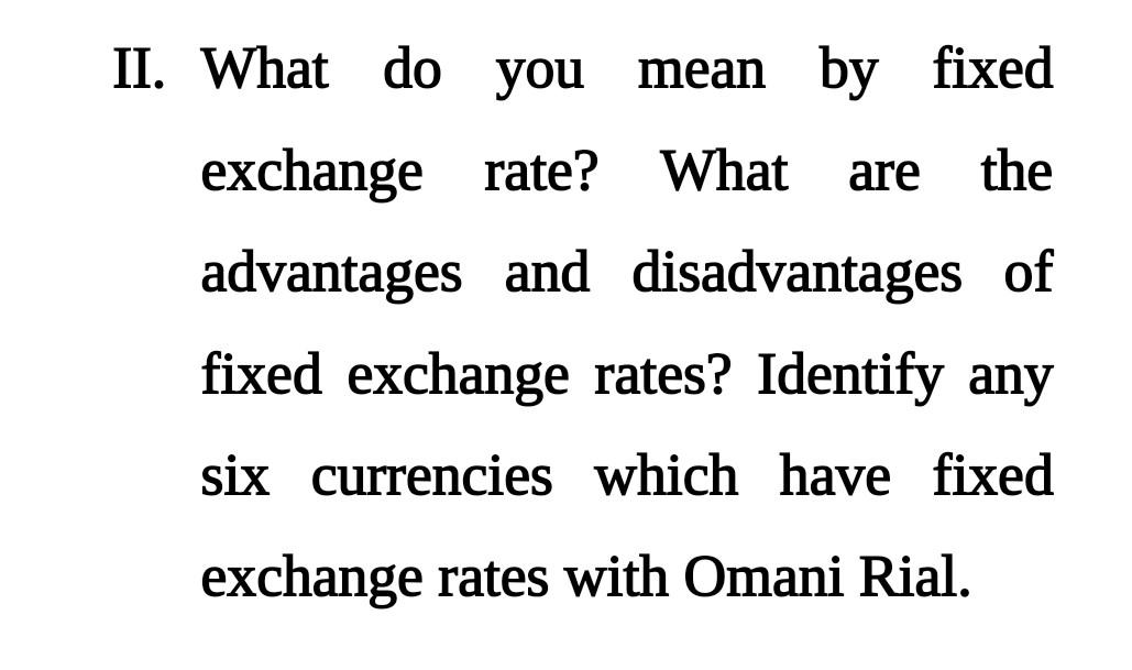 Disadvantages of fixed exchange rate