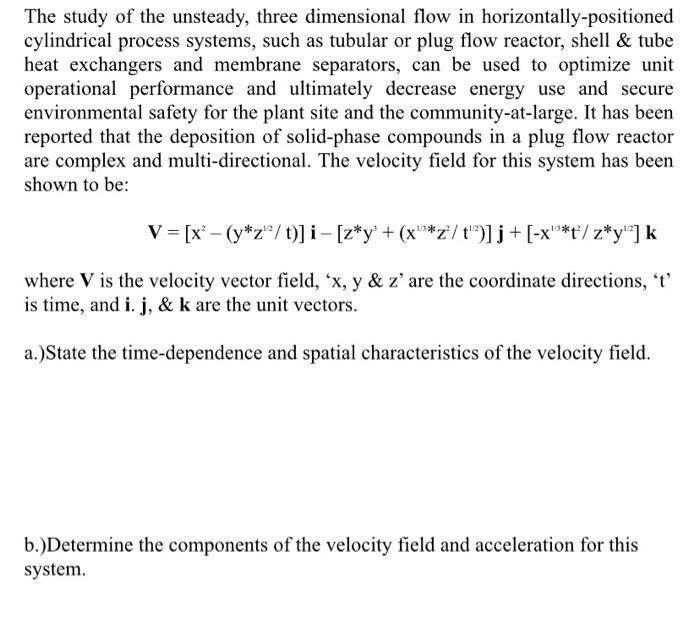 Solved The study of the unsteady, three dimensional flow in | Chegg.com