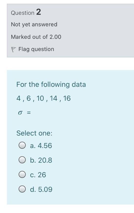 Solved Question 2 Not yet answered Marked out of 2.00 P Flag | Chegg.com