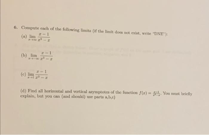 Solved 6. Compute each of the following limits (if the limit | Chegg.com